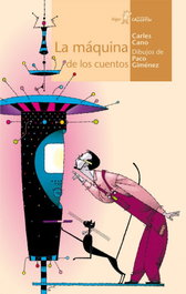 La máquina de los cuentos, Carlos Cano - ALGAR EDITORIAL