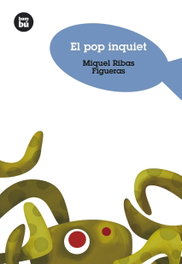 BAMBU, El pop inquiet - Miquel Ribas Figueras