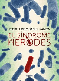 El Síndrome de Herodes, Pedro Ramón Uris Daniel - ALGAIDA