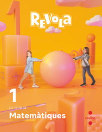 CRUILLA, MATEMÁTIQUES 1R.PRIMARIA. REVUELA. CATALUNYA 2022 - REVUELA
