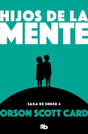 Hijos de la mente (debolsillo), Orson Scott Card - Penguin Random House Grupo Editorial, S.A.U.