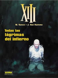 NORMA EDITORIAL XIII.3. Todas las lágrimas del infierno, W. Vence - NORMA EDITORIAL