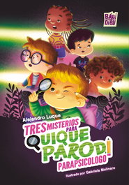 BABIDI-BU, Tres misterios para Quique Parodi, parapsicólogo - BABIDI-BU