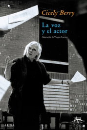 La voz y el actor, Cicely Berry - ALBA