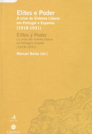 Elites e Poder: Elites y poder - la crisis del sistema liberal en Portugal y España (1918-1931)
