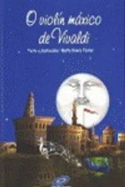 O violín máxico de Vivaldi, VV.AA. - GALINOVA EDITORIAL S.L.