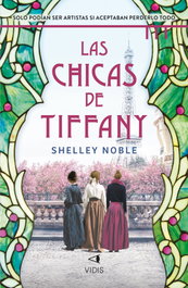 Las chicas de Tiffany, Shelley Noble - VIDIS