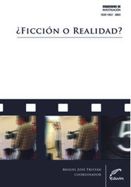¿FICCION O REALIDAD? LA PUESTA EN ESCENA CINEMATOGRAFICA A, EDUVIM (IBD)