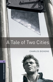 OXFORD UNIVERSITY PRESS Oxford Bookworms Library 4. A Tale of Two Cities MP3 Pack, Charles Dickens - Dickens, Charles