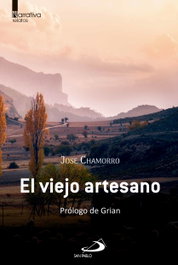 El viejo artesano, Jose Chamorro García - SAN PABLO EDITORIAL
