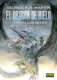 El dragón de hielo, George R. R. Martin - NORMA EDITORIAL