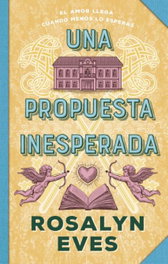 Una propuesta inesperada, Rosalyn Eves - PUCK