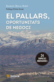 El Pallars, oportunitats de negoci, Ramon Roca Ribó - PROFIT