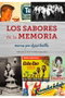 Los Sabores de La Memoria. Marcas Que Dejan Huella