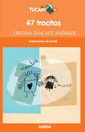 47 trocitos, Cristina Sánchez Andrade - EDEBE