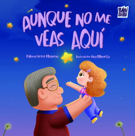 BABIDI-BU Aunque no me veas aquí, Paloma Ferrer Mayorga - Viva la Vida