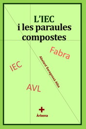L'IEC i les paraules compostes, Saragossà Alba Abelard - Editorial Arbena