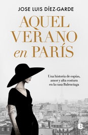 Aquel verano en París, José Luis Diez Garde - EDICIONES B