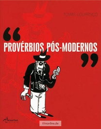 Provérbios Pós-Modernos, Tomás Loureiro y Pedro Pousada - Ancora Editora