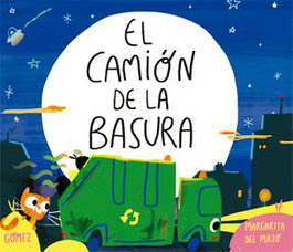 EL CAMIÓN DE LA BASURA, Margarita Del Mazo - LA GALERA