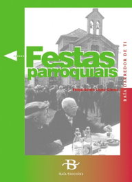 BAIA, Festas parroquiais (+ 24 diapositivas)