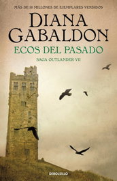 DEBOLSILLO, Ecos del pasado (Saga Outlander 7) - Diana Gabaldon