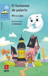 El fantasma de palacio, Mira Lobe - SM