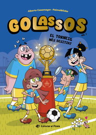 Golassos 02 - El torneig més desitjat, Alberto Casamayor - Ediciones El Pirata