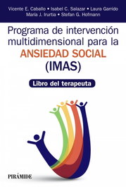 PIRAMIDE, PROGRAMA DE INTERVENCIÓN MULTIDIMENSIONAL PARA LA ANSIEDAD SOCIAL (IMAS), Caballo Manrique, Vicente E.; Salazar, Isabel C - PIRAMIDE