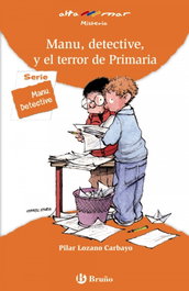 BRUÑO Manu, detective, y el terror de Primaria
