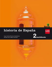 SM, Historia de España 2º Bachillerato Savia 2016 - AA.VV. 