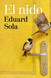 El nido, Eduard Sola - EDICIONES B