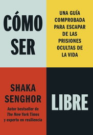 Cómo ser libre, Shaka Senghor - DIANA EDITORIAL