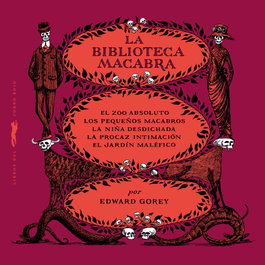 LIBROS DEL ZORRO ROJO, La biblioteca macabra, Edward Gorey - LIBROS DEL ZORRO ROJO