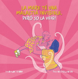 HACHETTE HEROES, La mare té una malaltia invisible, peró jo la veig!
