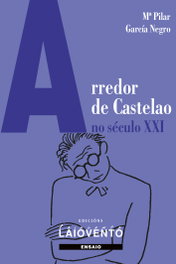 Arredor de Castelao no século XXI, María Pilar García Negro - LAIOVENTO (IBD)