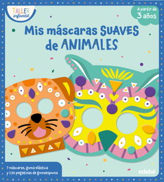 Mis máscaras suaves de animales, EDEBE - EDEBE