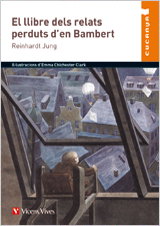 VICENS VIVES, El Llibre Dels Relats Perduts De Bambert - Jung Reinhardt