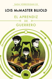 El aprendiz de guerrero, Lois McMaster Bujold - Penguin Random House Grupo Editorial, S.A.U.