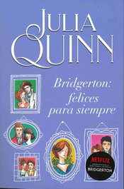Bridgerton: Felices para siempre, Julia Quinn - TITANIA