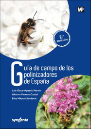 MUNDIPRENSA, Guía de campo de los polinizadores de España, Luis Oscar Aguado Martin/Fereres, A.