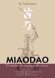 Miaodao: El sable de espiga de arroz, Carlos García García - ALAS EDITORIAL
