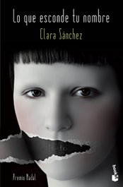 Lo que esconde tu nombre, Clara Sánchez - BOOKET