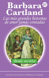Boda secreta, Barbara Cartland - BARBARA CARTLAND EBOOKS (IBD)
