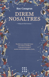 DIREM NOSALTRES, Roc Casagran - AMSTERDAM