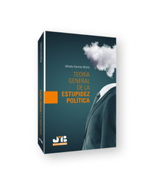 Teoría general de la estupidez política, Alfredo Ramírez Nárdiz - J. M. Bosch Editor