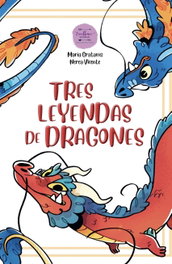 EXCELLENCE EDITORIAL Tres leyendas de dragones