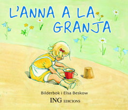 L'Anna a la granja, Elsa Bescow - ING EDICIONS