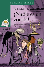 ANAYA, ¡Nadie es un zombi! - Jordi Folck