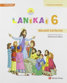 VICENS VIVES, Lanikai Religio 6E.PRIMARIA. CATALUNYA 2019 - VV.AA.